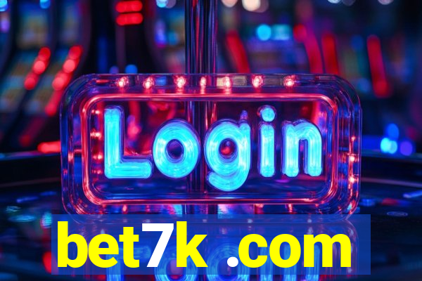 bet7k .com